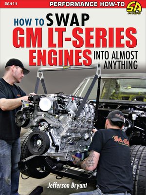 cover image of How to Swap GM LT-Series Engines into Almost Anything